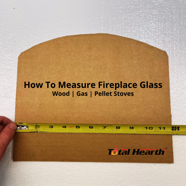 How to Measure Fireplace Glass for Replacement (Wood, Gas & Pellet Stoves)